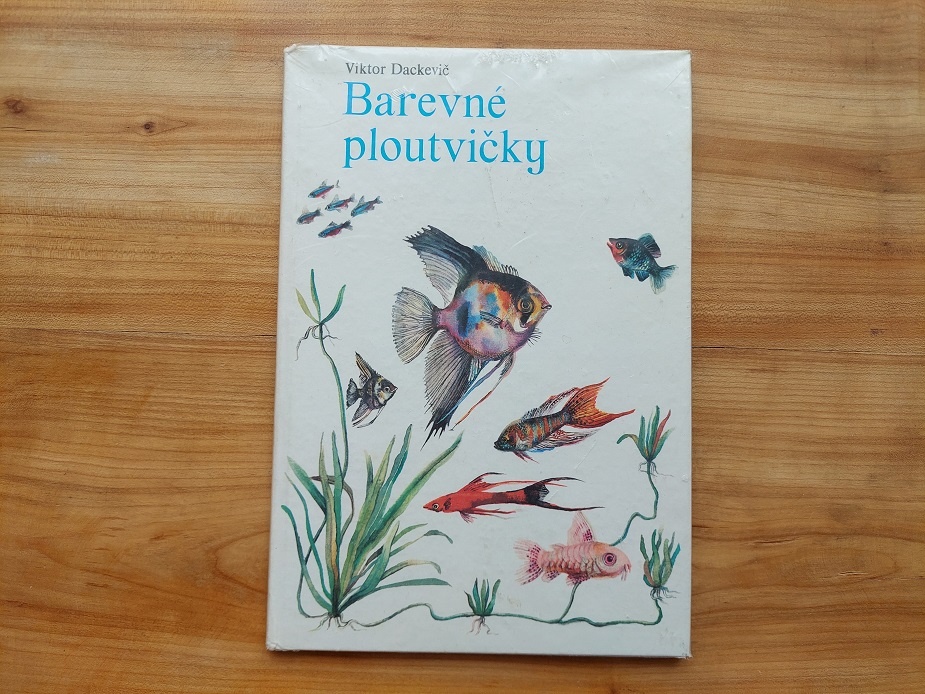 Viktor Dackevič - Barevné ploutvičky akvarijní rybky rybičky
