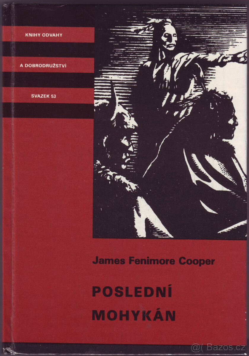 POSLEDNÍ MOHYKÁN - James Fenimore Cooper