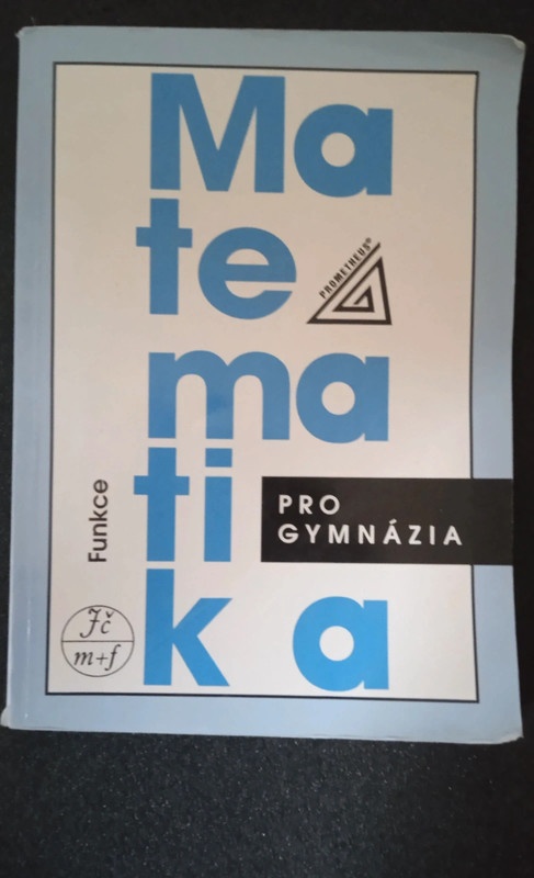 Matematika pro gymnázia - funkce