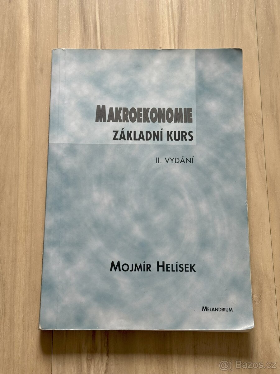 Makroekonomie - Základní kurs, Mojmír Helísek