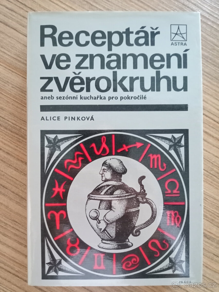 Pinková Alice - Receptář ve znamení zvěrokruhu