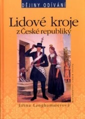 Dějiny odívání Lidové kroje z České republiky