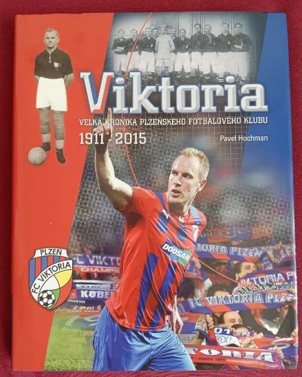 Viktoria - kronika plzeňského fotbalu