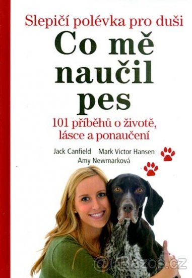 Slepičí polévka pro duši – Co mě naučil pes