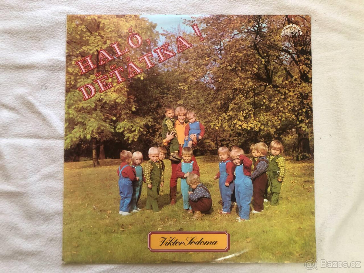 Gramofonová deska Viktor Sodoma, Haló děťátka, 1972
