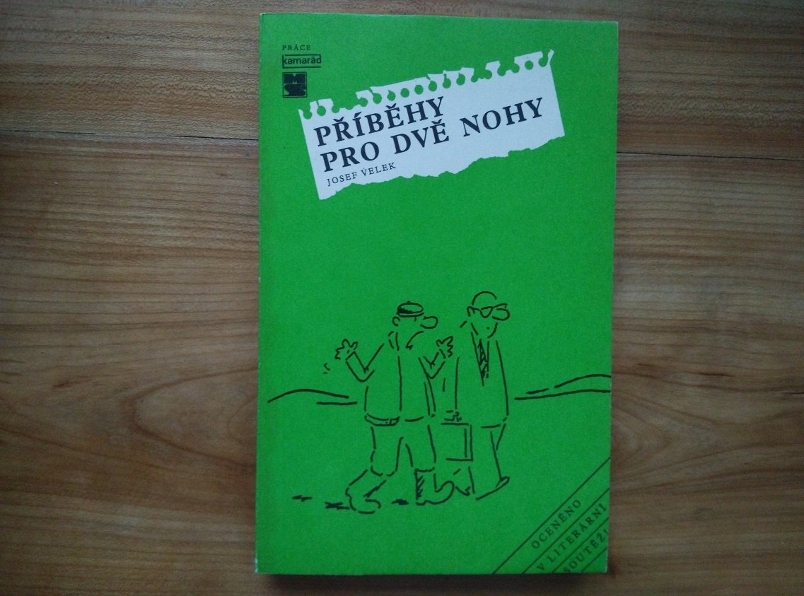 Josef Velek - Příběhy pro dvě nohy. Ekologie 1988 + Jiránek