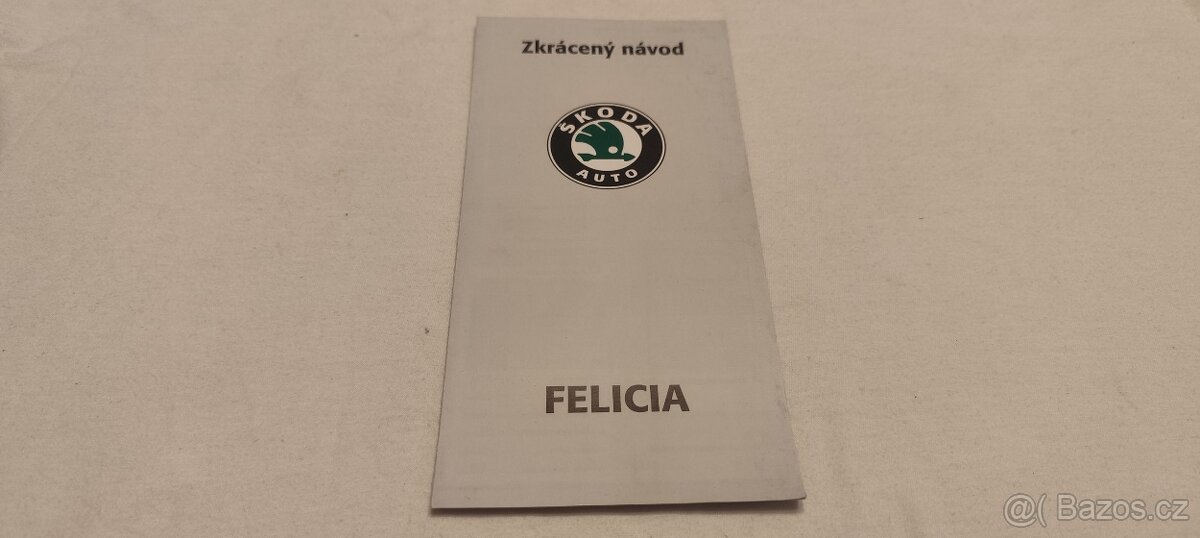 Škoda FELICIA - zkrácený návod k obsluze