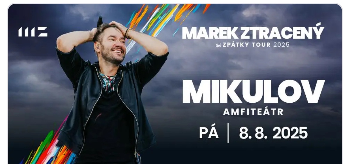 Marek Ztracený (je)ZPÁTKY TOUR 2025: Mikulov I.