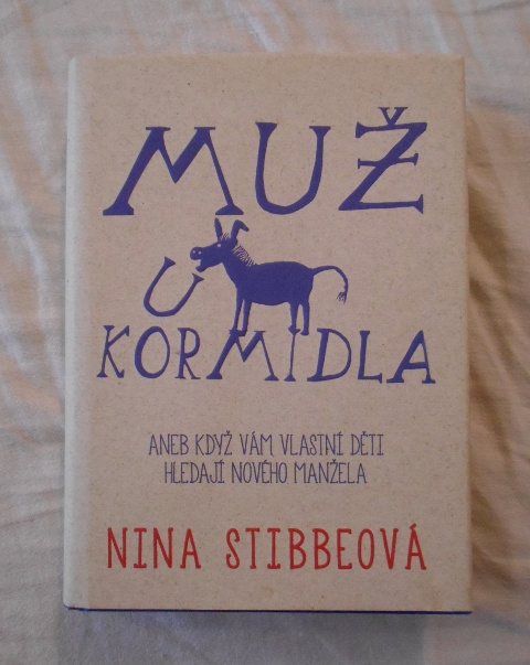 Nina Stibbeová - Muž u kormidla - 2017
