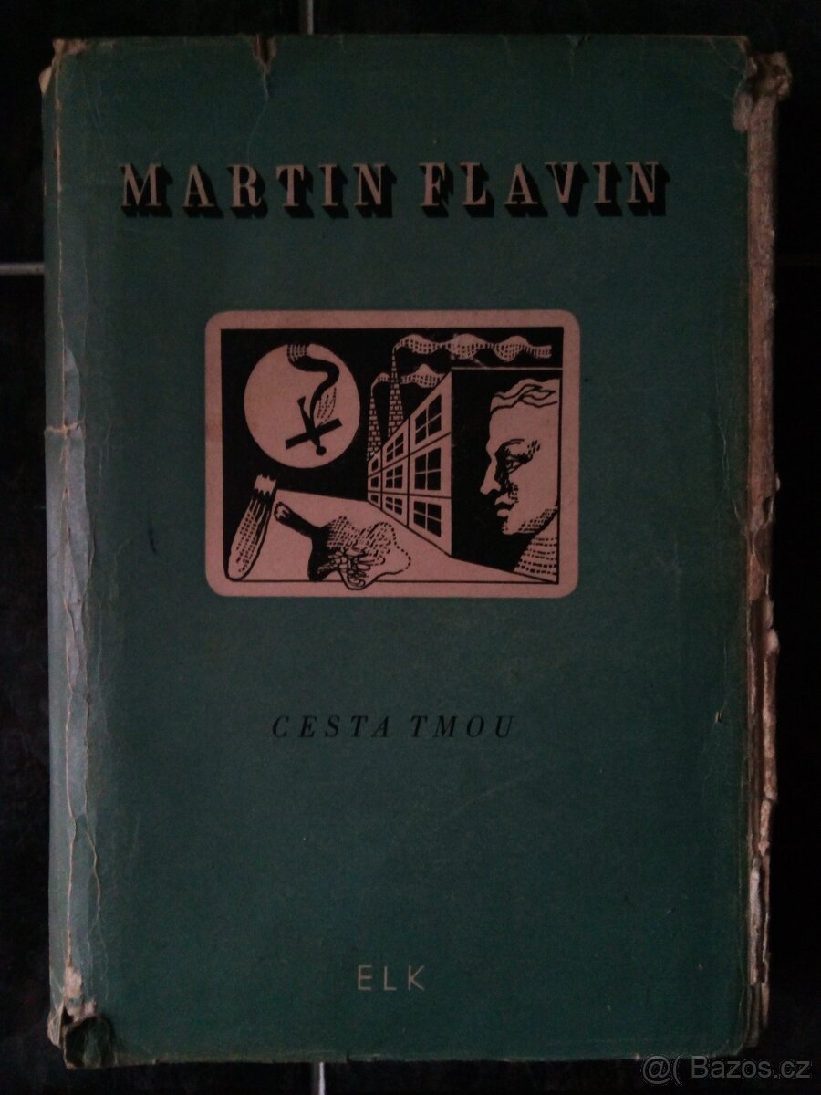 424. Martin Flavin - Cesta tmou - 1949