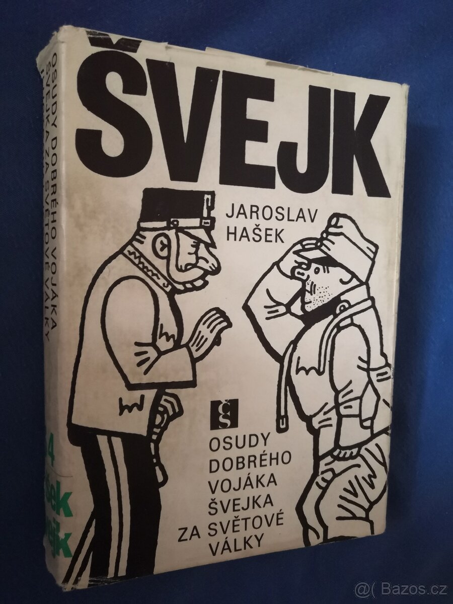 Jaroslav Hašek-osudy dobrého vojáka Švejka