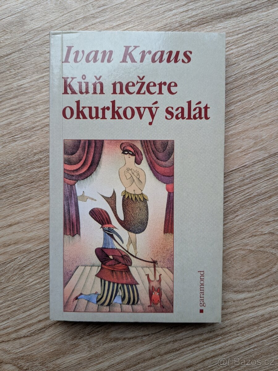 Ivan Kraus – Kůň nežere okurkový salát