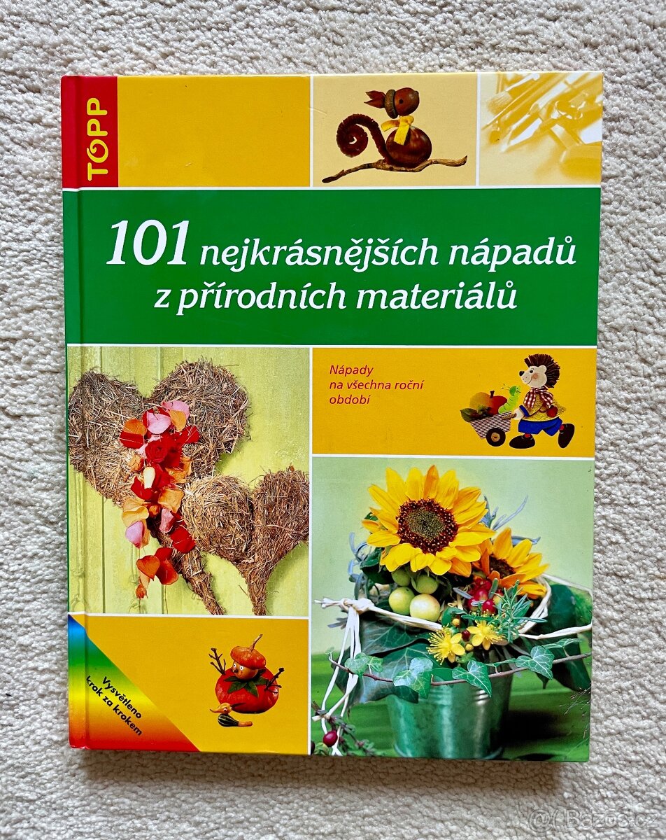 101 nejkrásnějších nápadů z přírodních materiálů