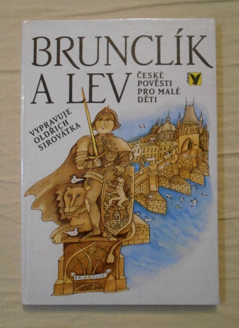 Oldřich Sirovátka - Brunclík a lev - 1989
