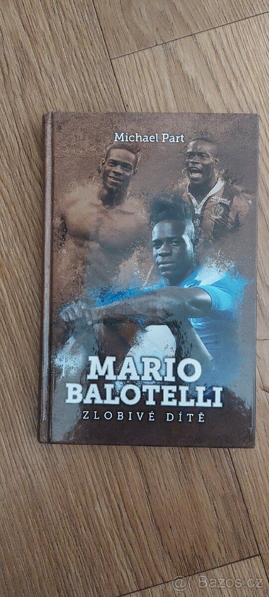 Kniha Mario Balotelli-zlobivé dítě