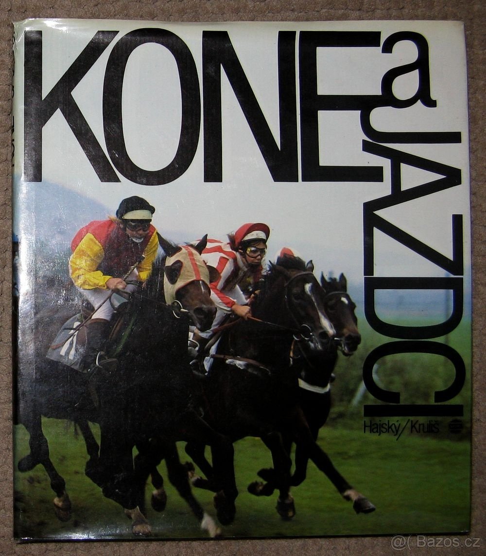 Hajský, Kruliš: Kone a jazdci, fotopublikace o koních
