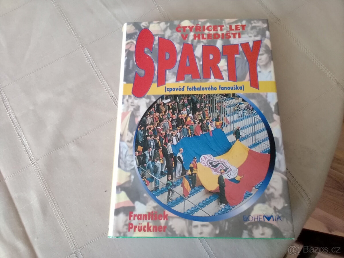 Čtyřicet let v hledišti Sparty (zpověď fotbalového fanouška)