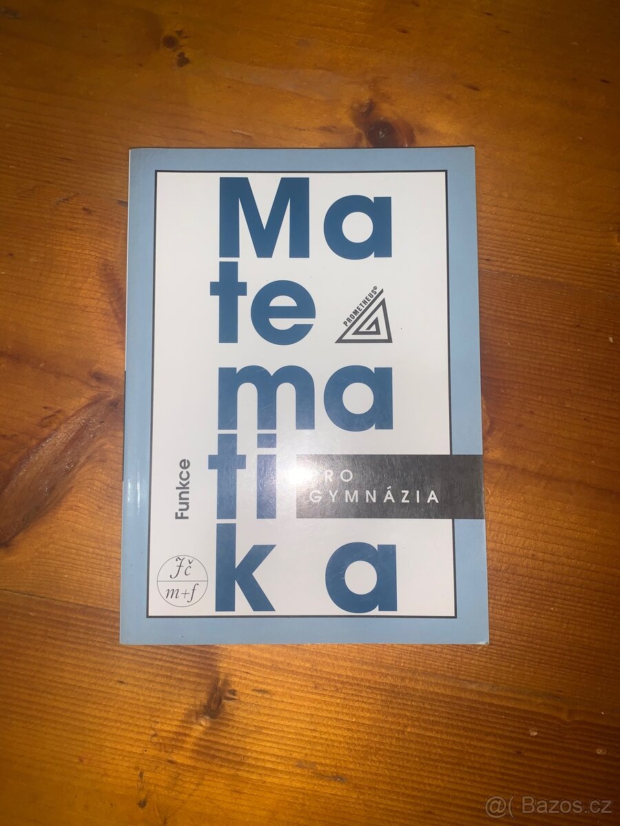 Funkce - Matematika pro gymnázia - Prometheus