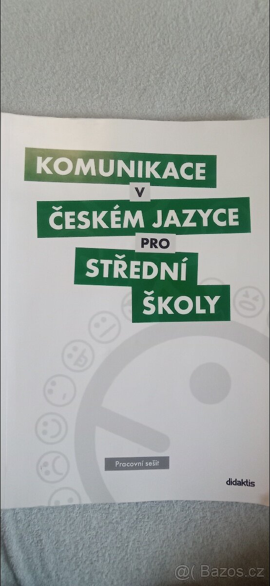 Komunikace v Českém jazyce pro střední školy-pracovní sešit
