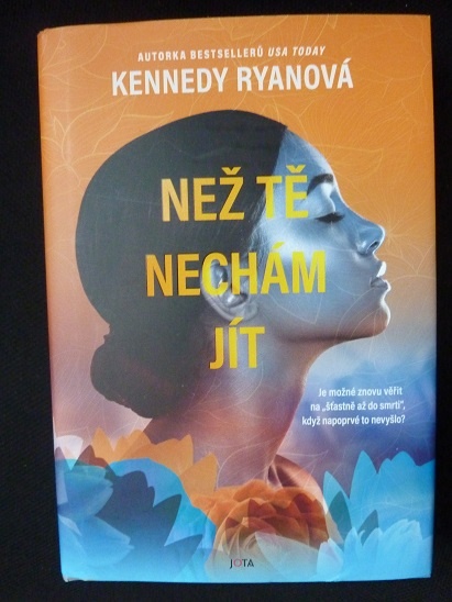 Než tě nechám jít - Kennedy Ryanová N.O.V.Á
