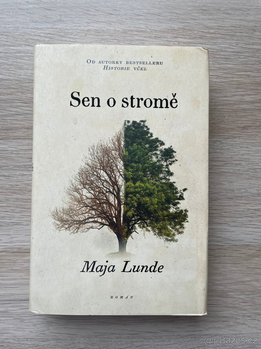 Maja Lunde - Sen o stromě