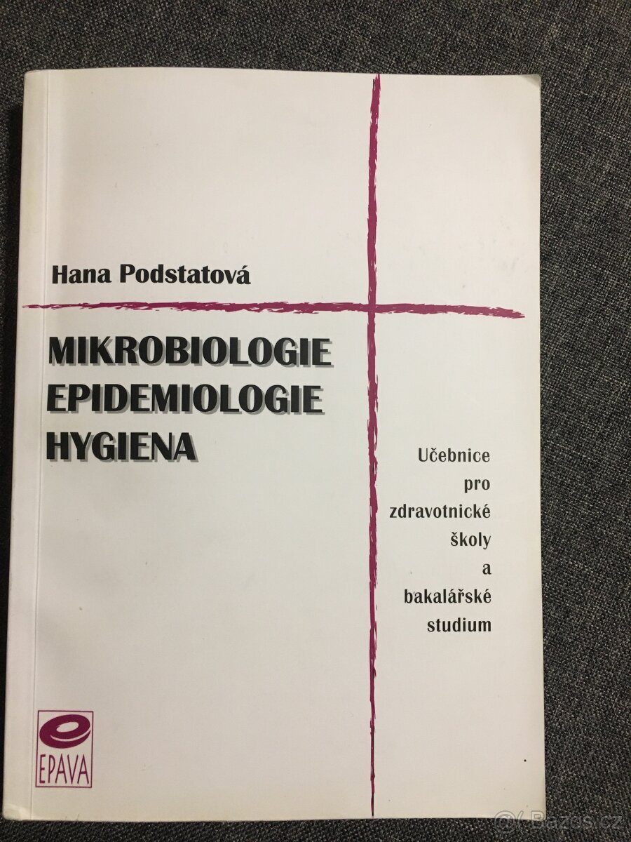 Mikrobiologie,epidemiologie, hygiena- Hana Podstatová