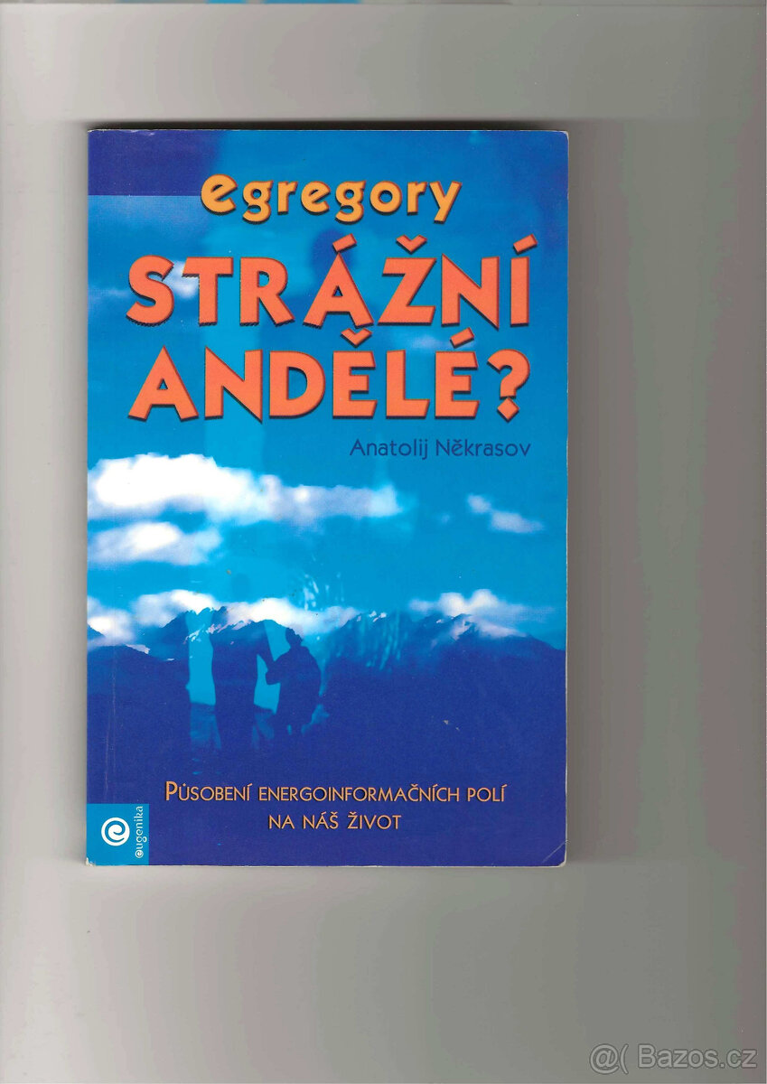 Egregory - Strážní andělé? - Anatolij Někrasov