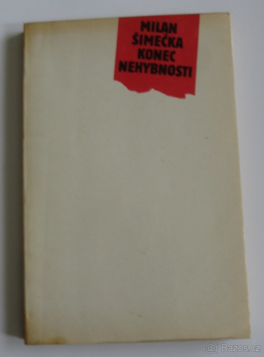 Milan Šimečka: KONEC NEHYBNOSTI