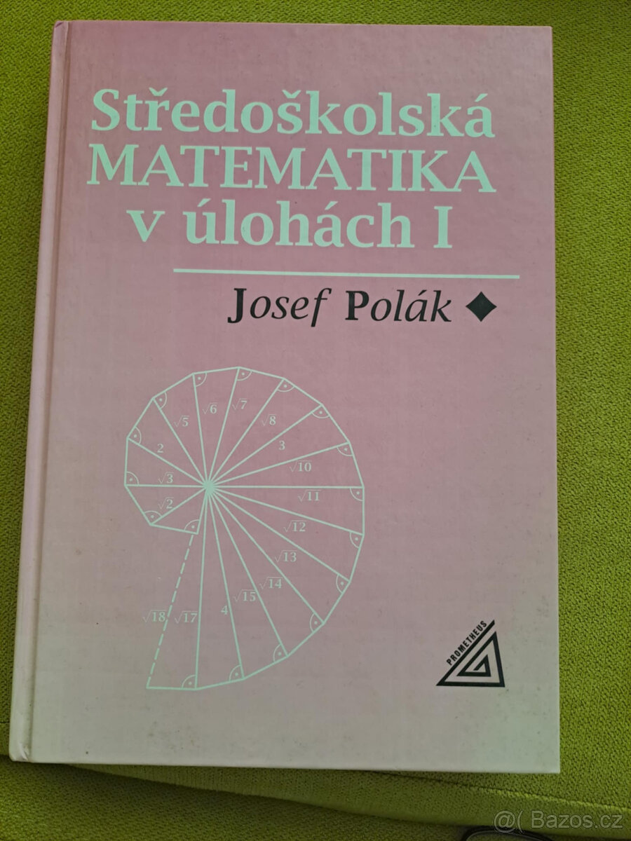 Středoškolská MATEMATIKA v úlohách I
