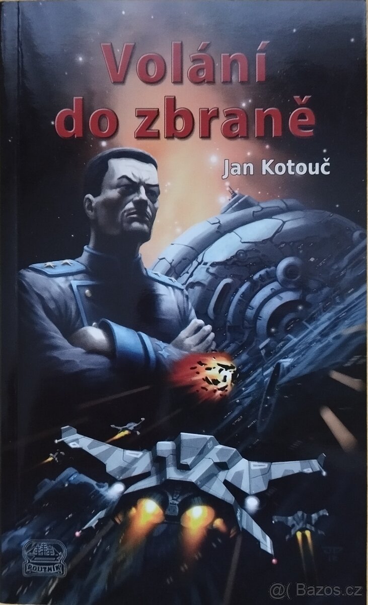 Volání do zbraně. Jan Kotouč.