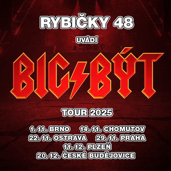 Rybičky 48 - BIG/BÝT TOUR - Ostrava