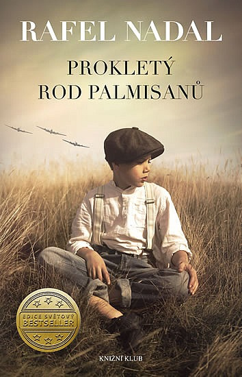 Rafel Nadal - Prokletý rod Palmisanů