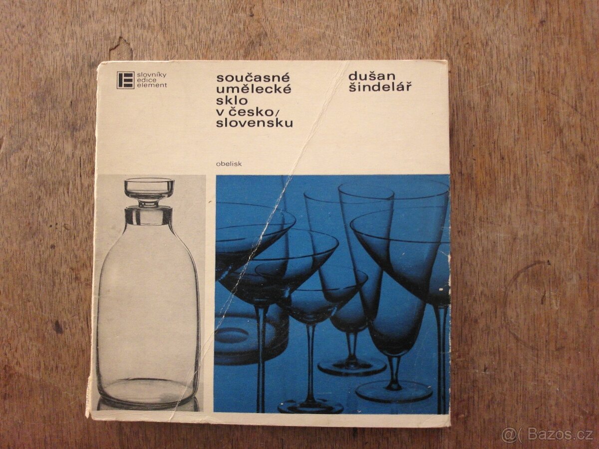 Kniha Šindelář - Současné umělecké sklo v ČS 1970