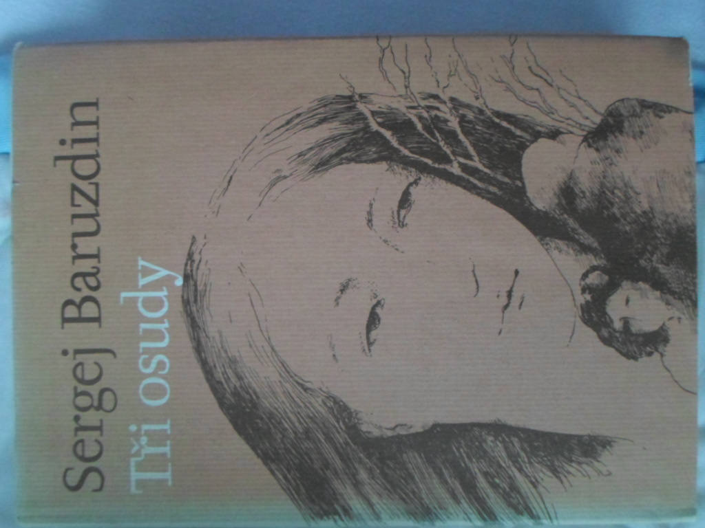 Sergej Baruzdin - Tři osudy