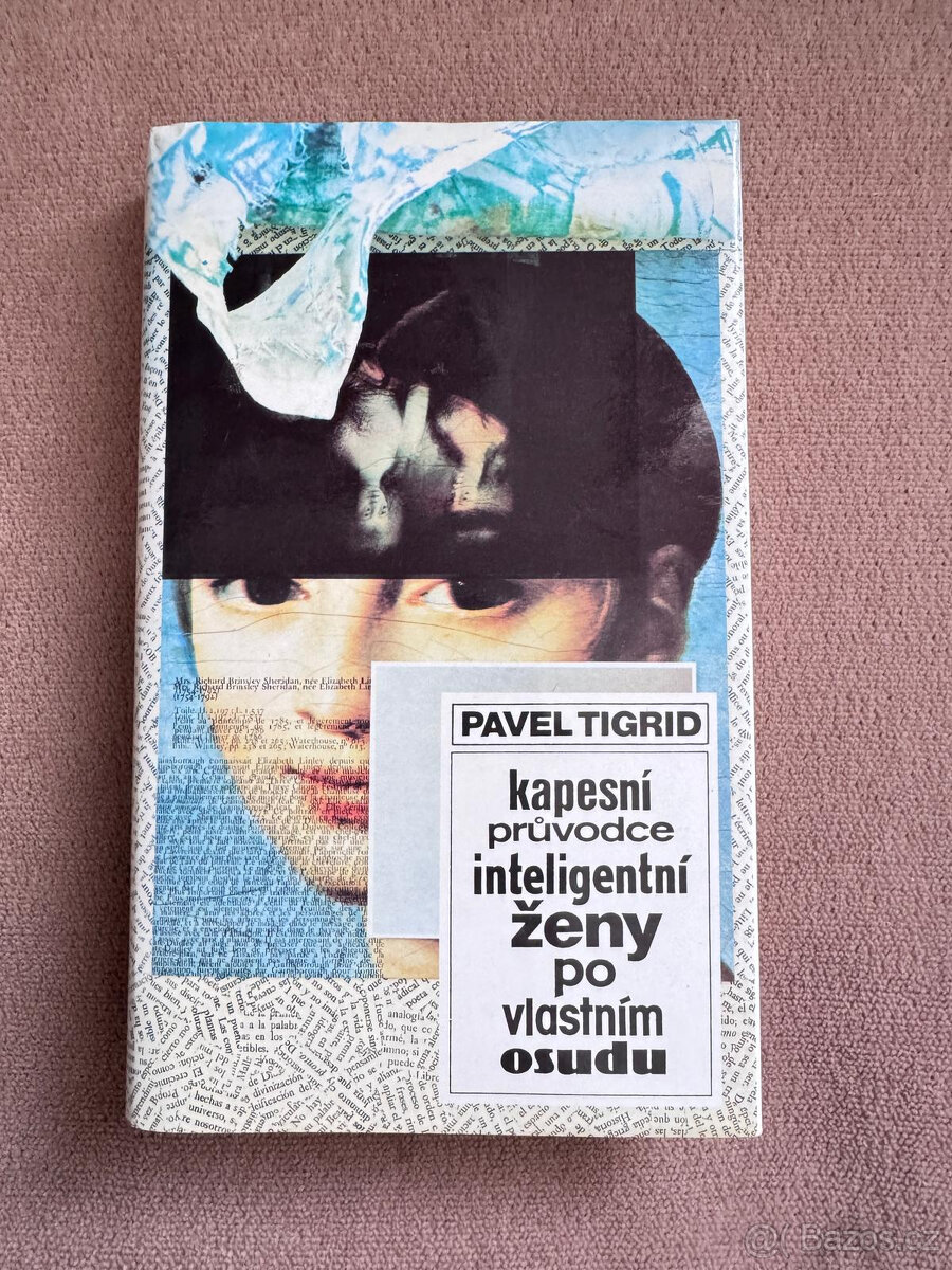 Kapesní průvodce inteligentní ženy .... (P. Tigrid)
