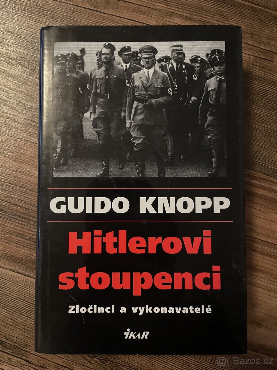 Hitlerovi stoupenci - Guido Knopp