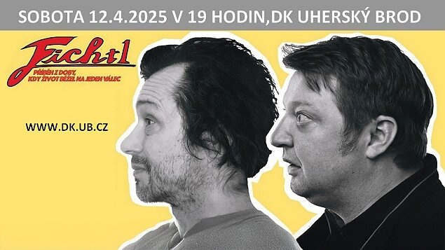 Fichtl - 12.4.2025 19:00 Uherský Brod