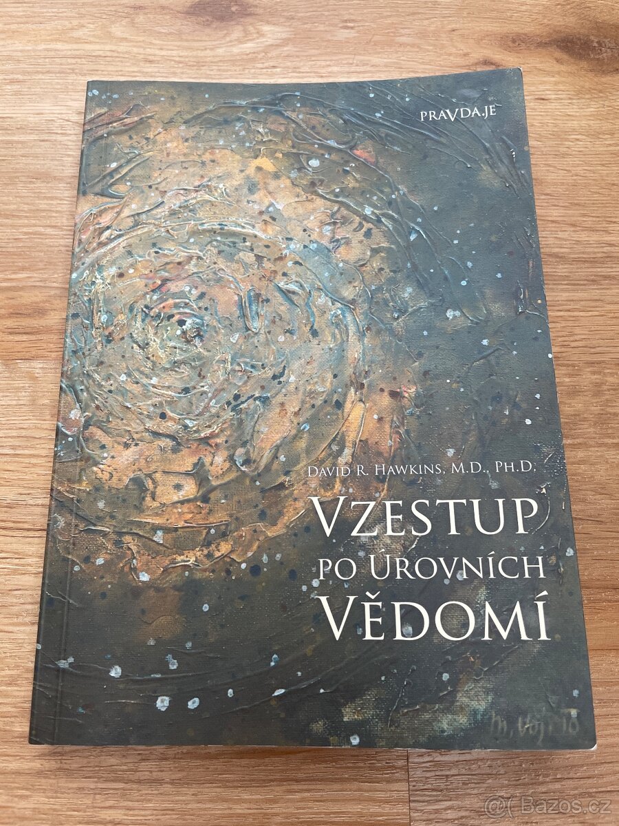 David R. Hawkins: Vzestup po urovnich vedomi