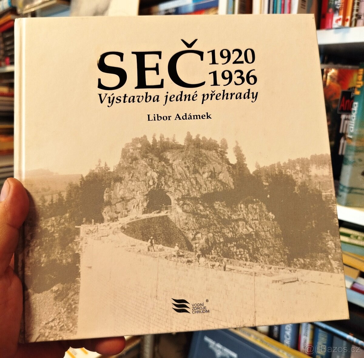 SEČ - VÝSTAVBA JEDNÉ PŘEHRADY 1920-1936 (nejlevněji)