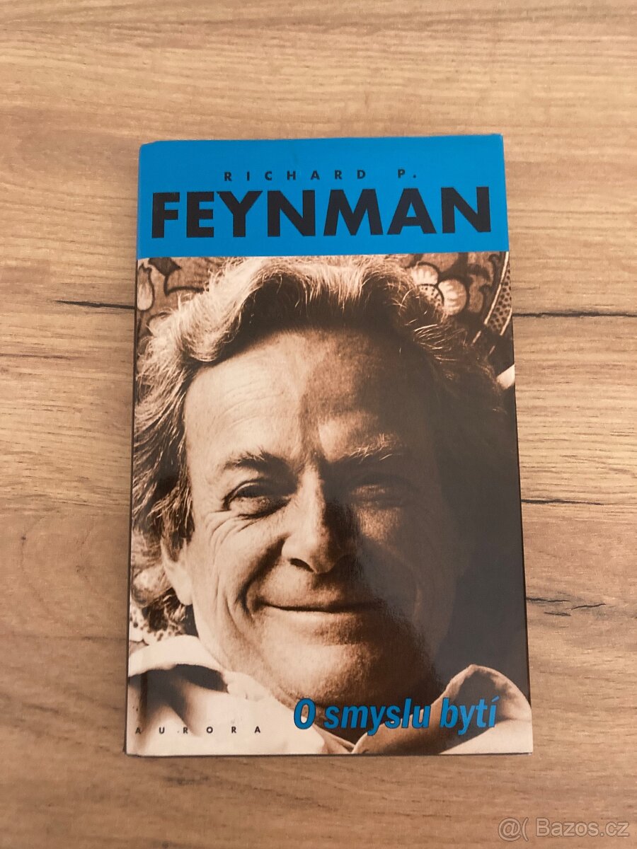 Richard Feynman - O smyslu bytí