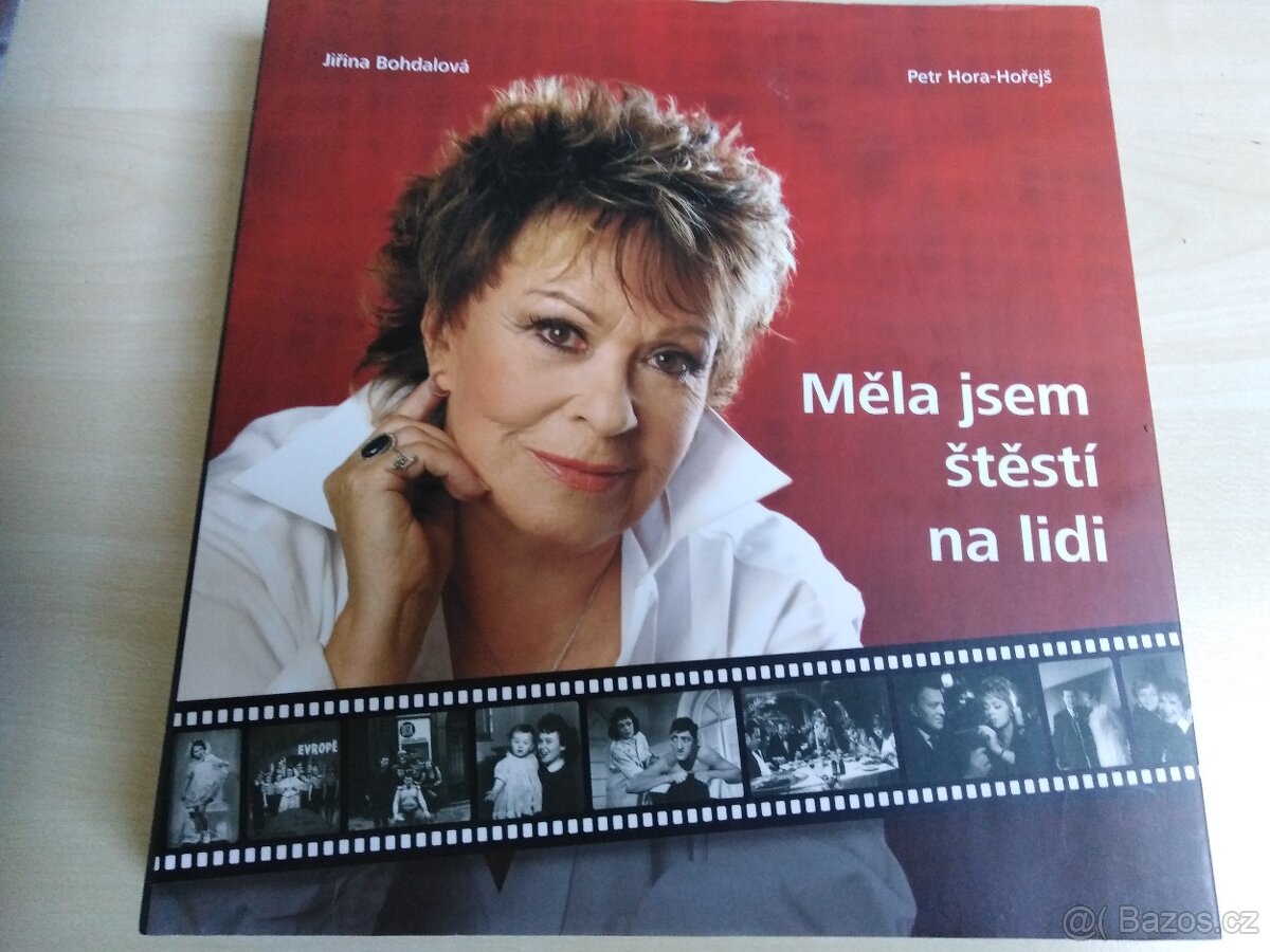 Kniha o Jiřině Bohdalové - Měla jsem štěstí na lidi