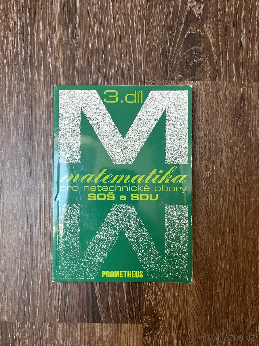 Matematika pro netechnické obory SOŠ a SOU 3. Díl