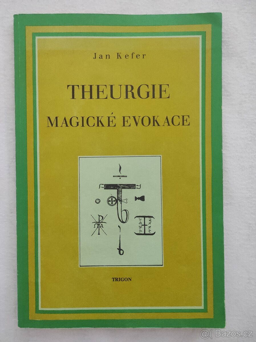 Theurgie magické evokace - Jan Kefer