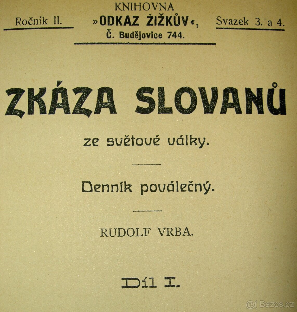 Rudolf Vrba /1860 - 1939/ ZKÁZA SLOVANŮ 1,2 /1924/