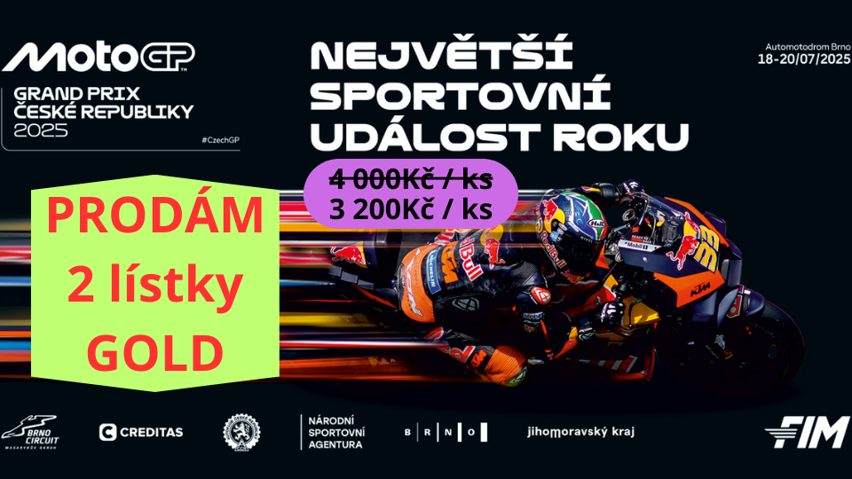 Prodám 2 lístky na MOTO GP BRNO 18 - 20.7.2025