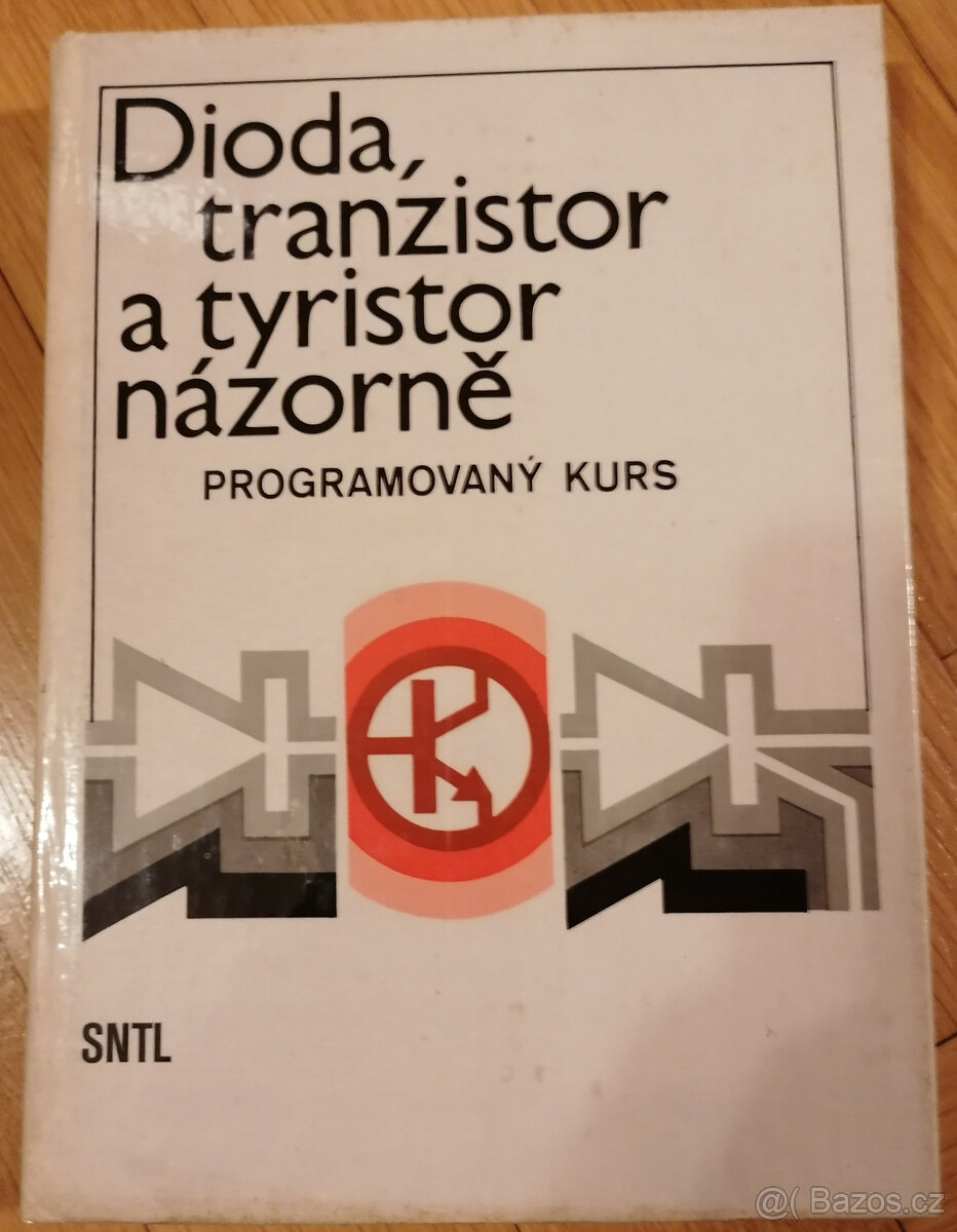 Dioda, tranzistor tyristor názorně