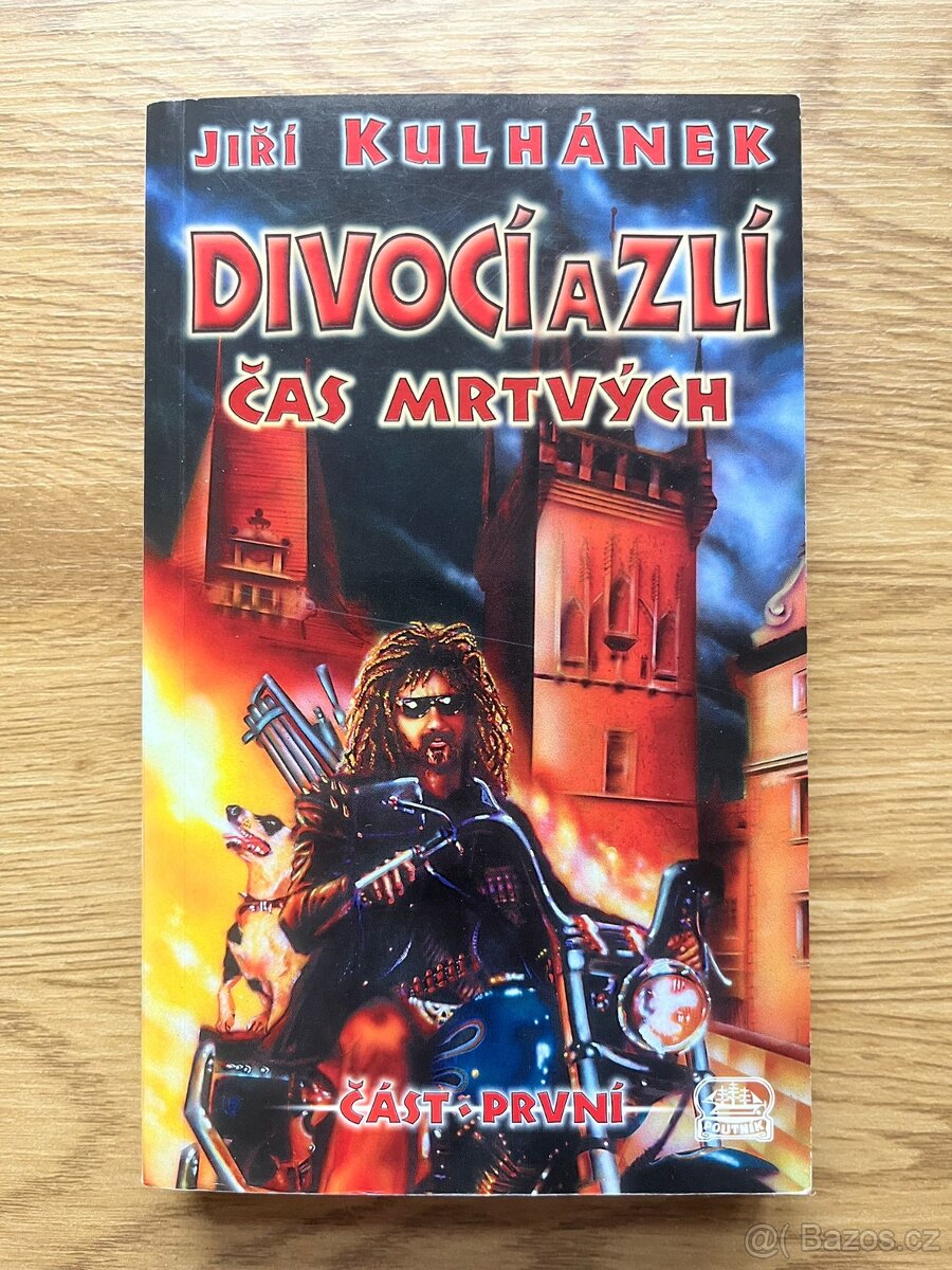 Divocí a zlí - Čas mrtvých (část první) - Jiří Kulhánek
