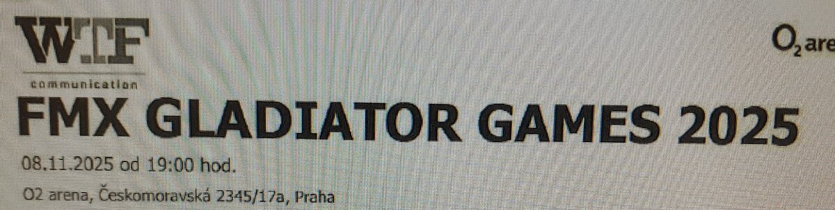 FMX Gladiator Games, 8. 11. 26 19:00 hod. O2 arena