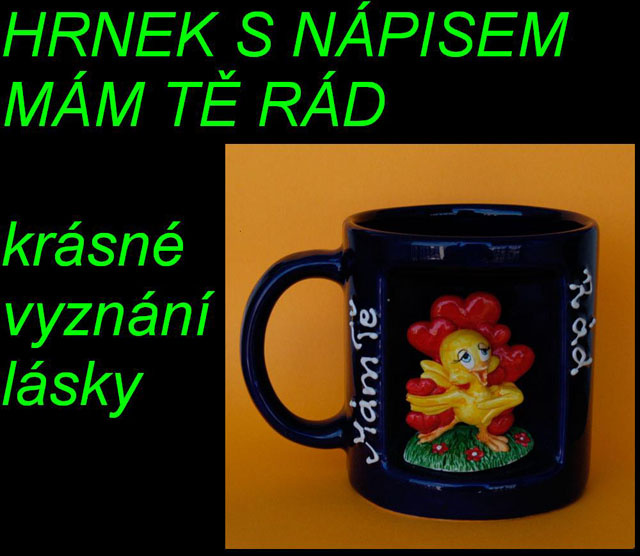 Oroginální ručně malovaný hrnek MÁM TĚ RÁD
