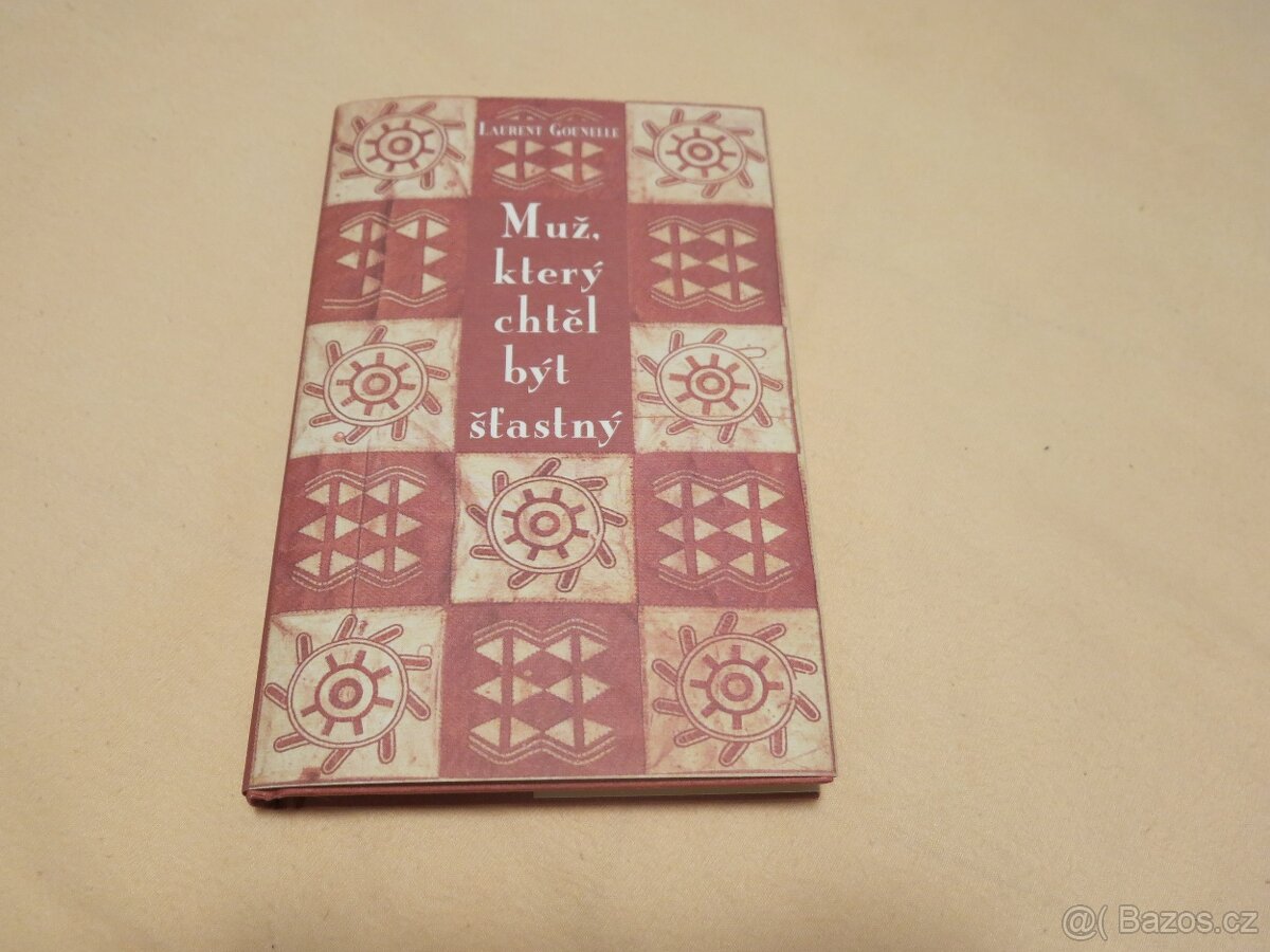 Kniha nová" Muž, který chtěl být šťastny"